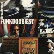 Il testo PAPI CHULO ( SPANISH ) di FUNKDOOBIEST è presente anche nell'album The troubleshooters (1997)