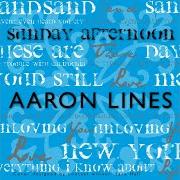 Il testo THESE ARE THOSE DAYS di AARON LINES è presente anche nell'album Sunday afternoon (2010)