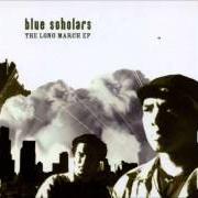 Il testo LA BOTELLA di BLUE SCHOLARS è presente anche nell'album The long march (2005)