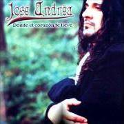 Il testo PREGÚNTALE A DIOS di JOSE ANDREA è presente anche nell'album Donde el corazón te lleve (2004)
