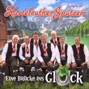 Il testo DAS EINMALEINS VOM GLÜCKLICHSEIN dei KASTELRUTHER SPATZEN è presente anche nell'album Eine brücke ins glück (2014)