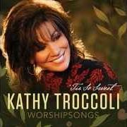 Il testo BECAUSE HE LIVES di KATHY TROCCOLI è presente anche nell'album Worshipsongs: 'tis so sweet (2013)