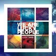 Il testo UNFAMILIAR TRUTH di LANGE è presente anche nell'album We are lucky people (2013)