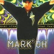 Il testo SUMMER VIBES di MARK'OH è presente anche nell'album Mark oh (2003)