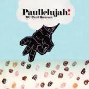 Il testo A SOMEWHAT NEW MEDIUM di MC PAUL BARMAN è presente anche nell'album Paullelujah! (2002)