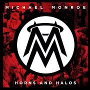 Il testo RITUAL di MICHAEL MONROE è presente anche nell'album Horns and halos (2013)