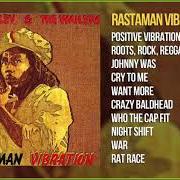 Il testo WANT MORE di BOB MARLEY è presente anche nell'album Rastaman vibrations (1976)