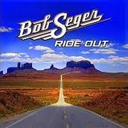 Il testo GATES OF EDEN di BOB SEGER è presente anche nell'album Ride out (2014)