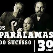 Il testo MENSAGEM DE AMOR degli OS PARALAMAS DO SUCESSO è presente anche nell'album Multishow ao vivo - os paralamas do sucesso 30 anos (2014)