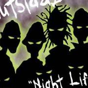 Il testo IT'S GOIN' DOWN degli OUTSIDAZ è presente anche nell'album Night life (2000)