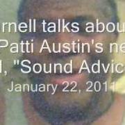 Il testo A LITTLE BIT OF LOVE di PATTI AUSTIN è presente anche nell'album Sound advice (2011)