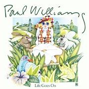 Il testo WHERE DO I GO FROM HERE di PAUL WILLIAMS è presente anche nell'album Life goes on (1972)