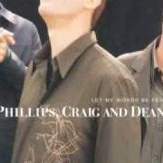 Il testo POUR MY LOVE ON YOU di PHILLIPS, CRAIG & DEAN è presente anche nell'album Let my words be few (2001)