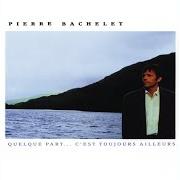Il testo FLO di PIERRE BACHELET è presente anche nell'album Quelque part c'est toujours ailleurs (1989)