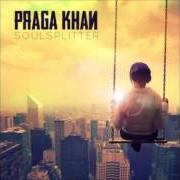 Il testo UP AGAINST THE WORLD di PRAGA KHAN è presente anche nell'album Soulsplitter (2013)
