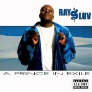 Il testo THE DAY THE WORLD ENDED di RAY LUV è presente anche nell'album A prince in exile (2002)