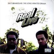 Il testo INTRO dei REAL LIVE è presente anche nell'album The turnaround: a long awaited drama (1996)