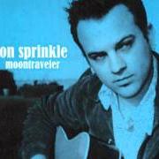 Il testo A STEP AHEAD di AARON SPRINKLE è presente anche nell'album Moontraveler (1999)