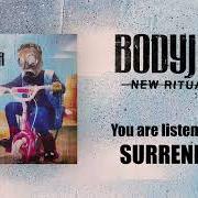 Il testo SURRENDER dei BODYJAR è presente anche nell'album New rituals (2021)