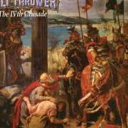 Il testo THIS TIME IS WAR dei BOLT THROWER è presente anche nell'album The ivth crusade (1992)