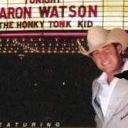 Il testo FOR WHAT IT'S WORTH di AARON WATSON è presente anche nell'album Honky tonk kid (2004)