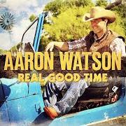 Il testo LIPS di AARON WATSON è presente anche nell'album Real good time (2012)