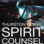 Il testo GALAXIES di THURSTON MOORE è presente anche nell'album Spirit counsel (2019)