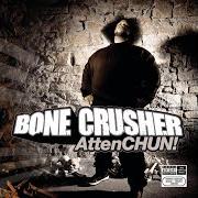 Il testo IT'S ME (LANE TO LANE) di BONE CRUSHER è presente anche nell'album Attenchun (2003)
