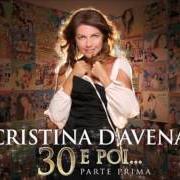 Il testo CRI MEGAMIX di CRISTINA D'AVENA è presente anche nell'album 30 e poi... (2012)