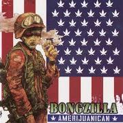 Il testo AMERIJUANICAN dei BONGZILLA è presente anche nell'album Amerijuanican (2005)