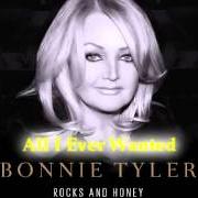 Il testo WHAT YOU NEED FROM ME di BONNIE TYLER è presente anche nell'album Rocks & honey (2013)