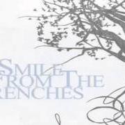 Il testo INTRO degli A SMILE FROM THE TRENCHES è presente anche nell'album A smile from the trenches - ep (2007)