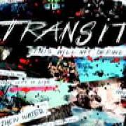 Il testo CHANGING SEASON dei TRANSIT è presente anche nell'album This will not define us (2008)