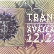 Il testo OVER YOUR HEAD dei TRANSIT è presente anche nell'album Futures & sutures (2013)