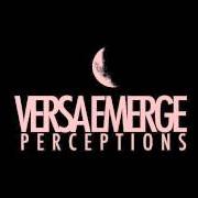 Il testo THE AUTHORS dei VERSAEMERGE è presente anche nell'album Perceptions - ep (2008)