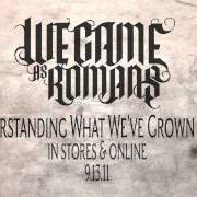 Il testo A WAR INSIDE dei WE CAME AS ROMANS è presente anche nell'album Understanding what we've grown to be (2011)