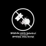 Il testo KING OF MINNEAPOLIS, PTS. III AND IV di BOMB THE MUSIC INDUSTRY! è presente anche nell'album Goodbye cool world! (2006) Il testo KING OF MINNEAPOLIS, PTS. III AND IV di BOMB THE MUSIC INDUSTRY! è presente anche nell'album Goodbye cool world! (2006)