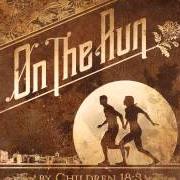 Il testo WE'LL NEVER SAY GOODBYE dei CHILDREN 18:3 è presente anche nell'album On the run (2012)