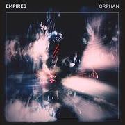 Il testo HOSTAGE di EMPIRES è presente anche nell'album Orphan (2014)