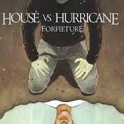 Il testo INTRODUCTION dei HOUSE VS. HURRICANE è presente anche nell'album Forfeiture - ep (2008)