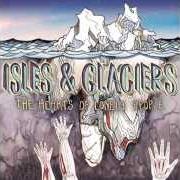 Il testo KINGS AND CHANDELIERS di ISLES & GLACIERS è presente anche nell'album The hearts of lonely people [ep]