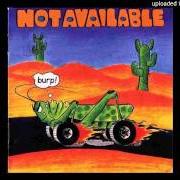Il testo LED BY SIGNS dei NOT AVAILABLE è presente anche nell'album Burp! (1996)