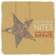Il testo MIDNIGHT DRIVES di OCTOBER NITES è presente anche nell'album When we were infinite (2007)