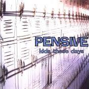 Il testo ACCIDENT dei PENSIVE è presente anche nell'album Kids these days (2002)