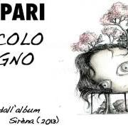 Il testo SE TU SAPESSI INNAMORARTI DI ME di LEO PARI è presente anche nell'album Sirèna (2013)