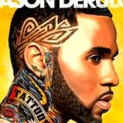 Il testo TALK DIRTY di JASON DERULO è presente anche nell'album Tattoos (2013)