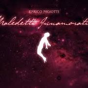 Il testo MENTRE L'AMORE SCOMPARE di ENRICO NIGIOTTI è presente anche nell'album Maledetti innamorati (2026)