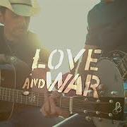 Il testo LOVE AND WAR di BRAD PAISLEY è presente anche nell'album Love and war (2017)