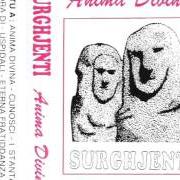 Il testo TANTI GHJENTI dei SURGHJENTI è presente anche nell'album Anima divina (1989)