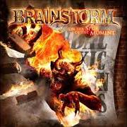 Il testo IN THE BLINK OF AN EYE di BRAINSTORM è presente anche nell'album On the spur of the moment (2011)